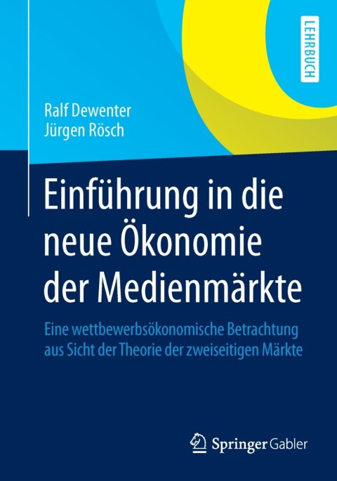 Cover image for book Einführung in die neue Ökonomie der Medienmärkte