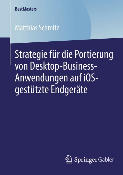 Cover image for book Strategie für die Portierung von Desktop-Business-Anwendungen auf iOS-gestützte Endgeräte