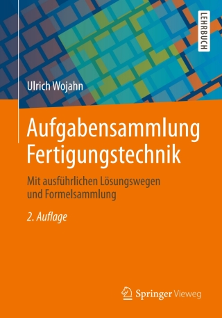 Aufgabensammlung Fertigungstechnik