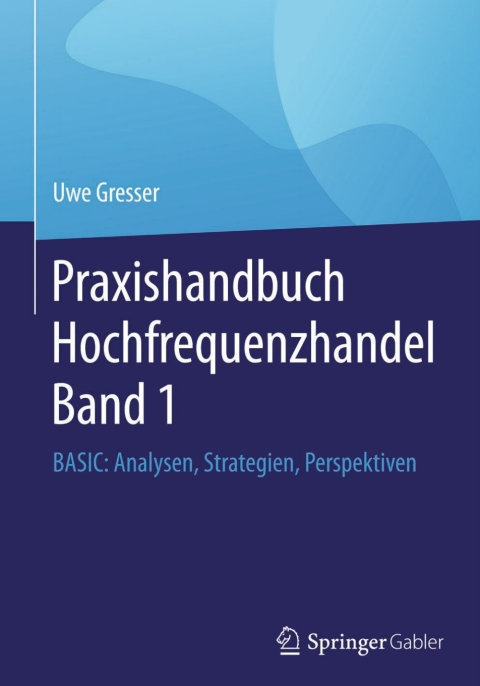 Cover image for book Praxishandbuch Hochfrequenzhandel Band 1