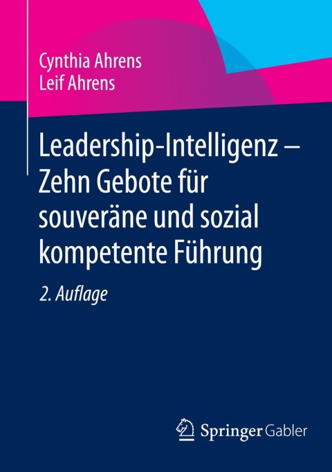 Cover image for book Leadership-Intelligenz - Zehn Gebote für souveräne und sozial kompetente Führung