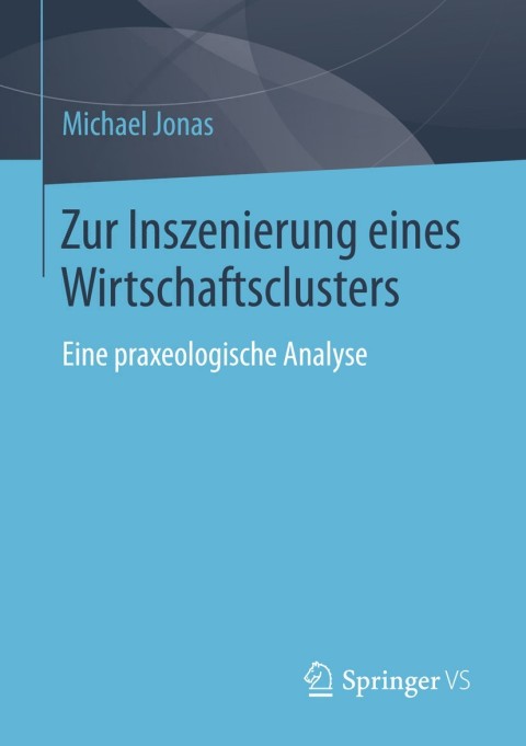 Cover image for book Zur Inszenierung eines Wirtschaftsclusters