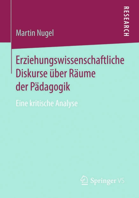 Cover image for book Erziehungswissenschaftliche Diskurse über Räume der Pädagogik
