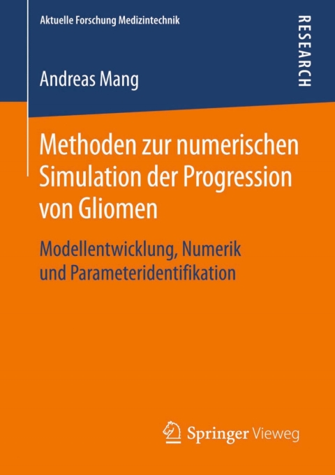 Cover image for book Methoden zur numerischen Simulation der Progression von Gliomen