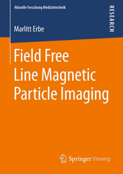 Cover image for book Field Free Line Magnetic Particle Imaging