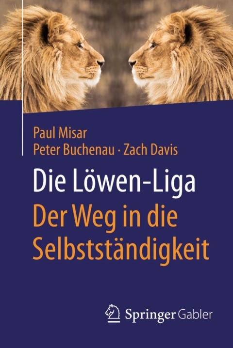 Die LÃ¶wen-Liga: Der Weg in die SelbststÃ¤ndigkeit 