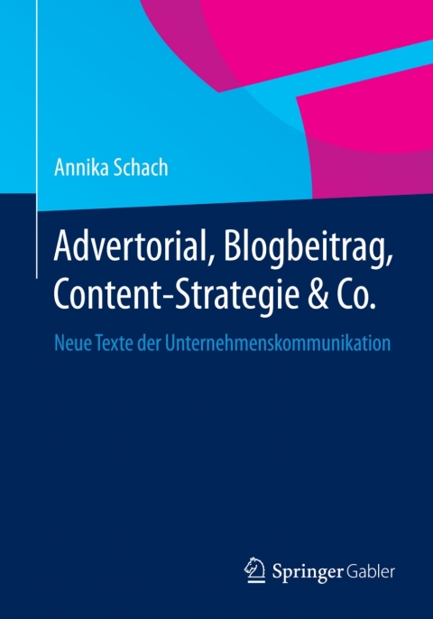 Cover image for book Advertorial, Blogbeitrag, Content-Strategie & Co.
