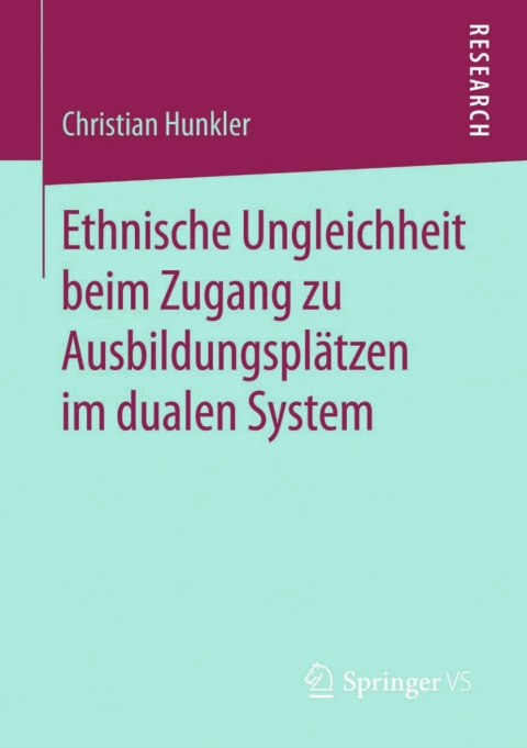 Cover image for book Ethnische Ungleichheit beim Zugang zu Ausbildungsplätzen im dualen System