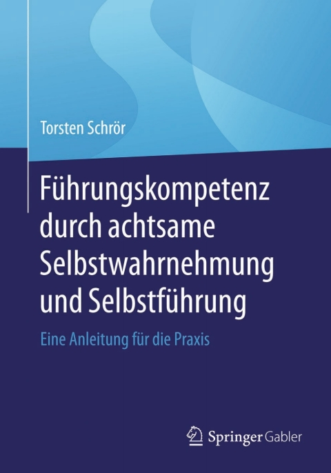 Cover image for book Führungskompetenz durch achtsame Selbstwahrnehmung und Selbstführung