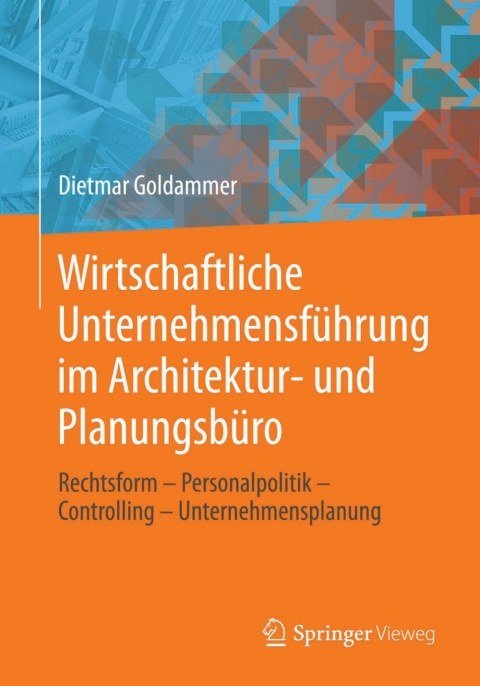 Cover image for book Wirtschaftliche Unternehmensführung im Architektur- und Planungsbüro