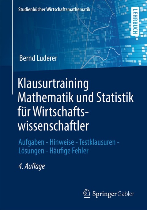 Klausurtraining Mathematik und Statistik fÃ¼r Wirtschaftswissenschaftler 