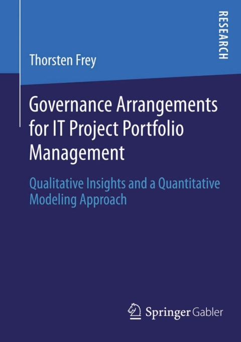 Cover image for book Governance Arrangements for IT Project Portfolio Management