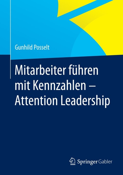 Cover image for book Mitarbeiter führen mit Kennzahlen - Attention Leadership