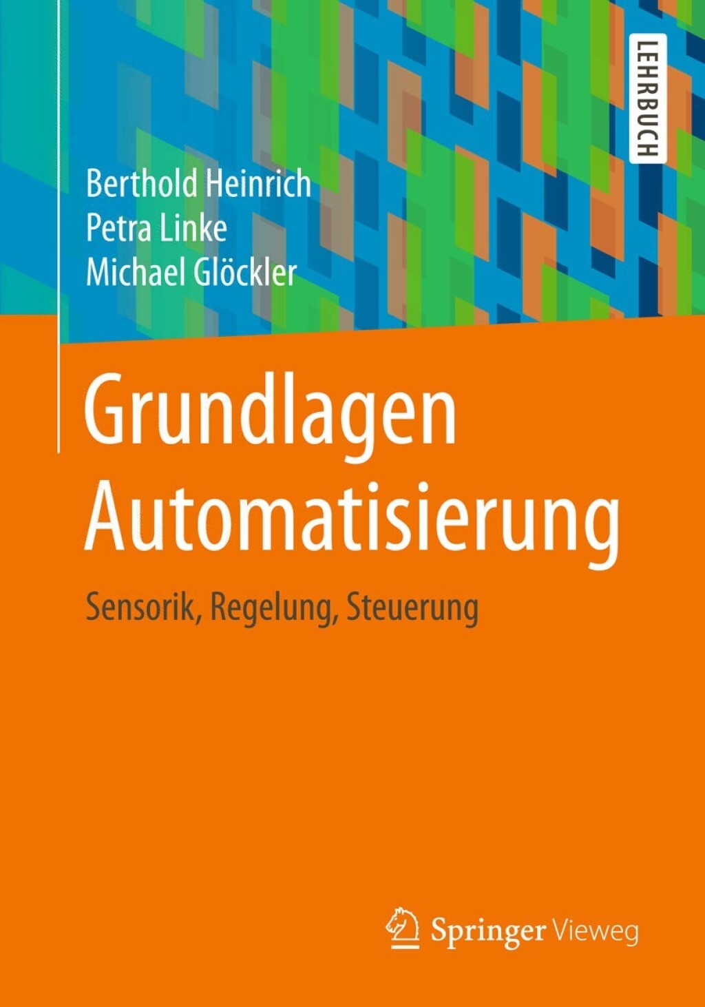 Grundlagen Automatisierung (eBook Rental) - Berthold Heinrich; Petra Linke; Michael GlÃ¶ckler,