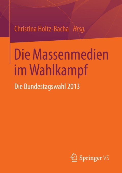 Cover image for book Die Massenmedien im Wahlkampf