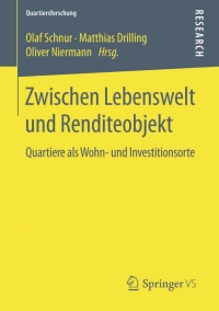 Cover image: Zwischen Lebenswelt und Renditeobjekt 9783658061609
