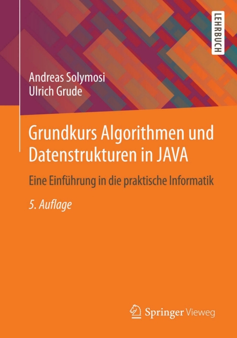 Grundkurs Algorithmen und Datenstrukturen in JAVA 