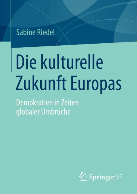 Cover image for book Die kulturelle Zukunft Europas