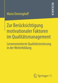 صورة الغلاف: Zur Berücksichtigung motivationaler Faktoren im Qualitätsmanagement 9783658062897