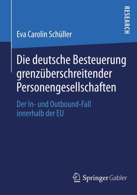 Cover image for book Die deutsche Besteuerung grenzüberschreitender Personengesellschaften
