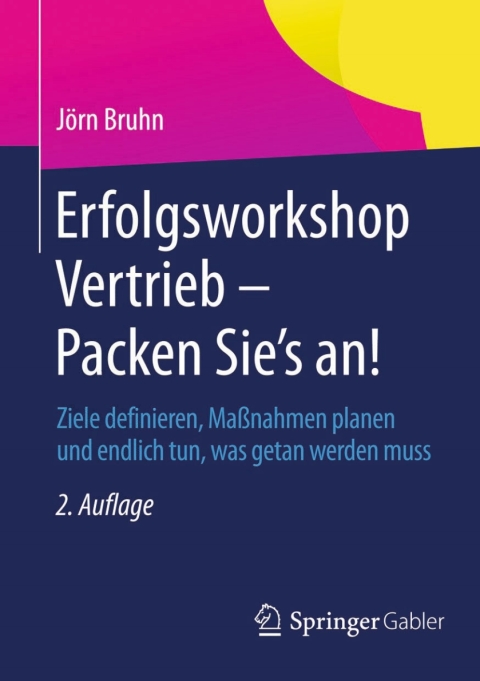 Cover image for book Erfolgsworkshop Vertrieb - Packen Sie's an!