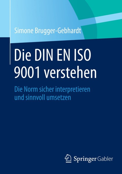 Cover image for book Die DIN EN ISO 9001 verstehen