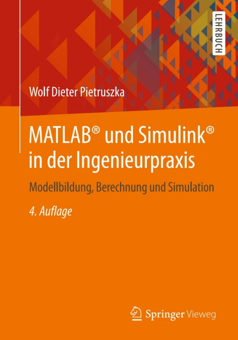 Cover image for book MATLAB® und Simulink® in der Ingenieurpraxis