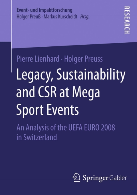 Legacy, Sustainability and CSR at Mega Sport Events 
