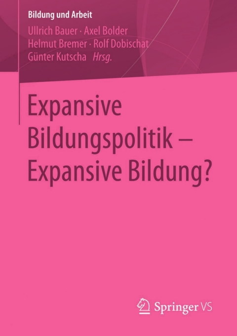 Cover image for book Expansive Bildungspolitik – Expansive Bildung?