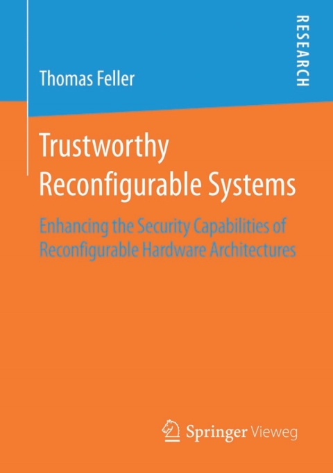 Cover image for book Trustworthy Reconfigurable Systems