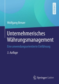 Cover image: Unternehmerisches Währungsmanagement 3rd edition 9783658071073