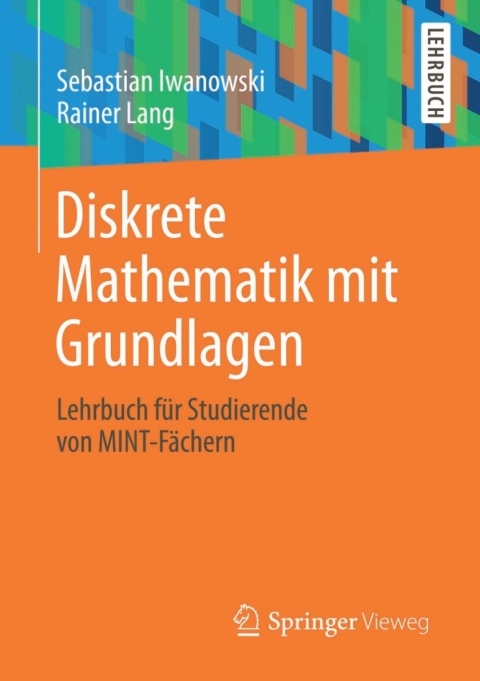 Diskrete Mathematik mit Grundlagen 