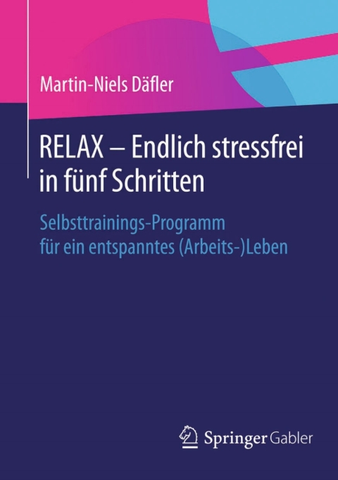 Cover image for book RELAX – Endlich stressfrei in fünf Schritten