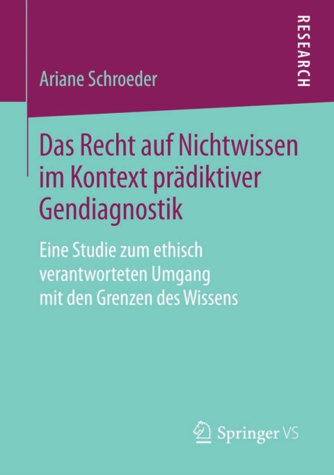 Cover image for book Das Recht auf Nichtwissen im Kontext prädiktiver Gendiagnostik