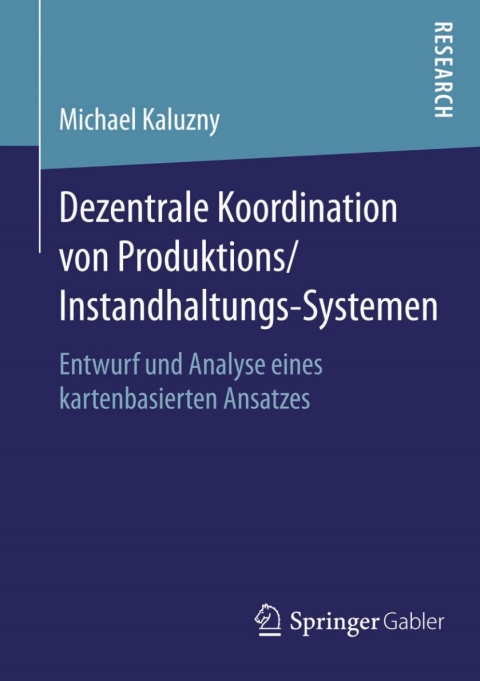 Cover image for book Dezentrale Koordination von Produktions/Instandhaltungs-Systemen