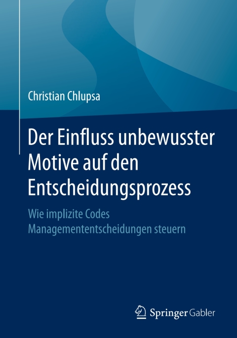 Cover image for book Der Einfluss unbewusster Motive auf den Entscheidungsprozess