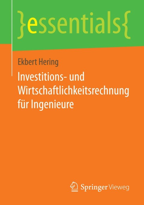 Investitions- und Wirtschaftlichkeitsrechnung fÃ¼r Ingenieure 