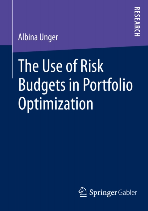 Cover image for book The Use of Risk Budgets in Portfolio Optimization