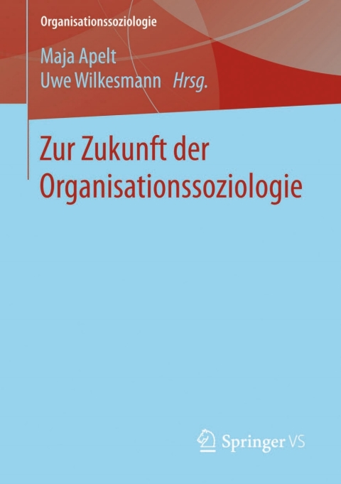 Cover image for book Zur Zukunft der Organisationssoziologie