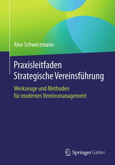 Cover image for book Praxisleitfaden Strategische Vereinsführung