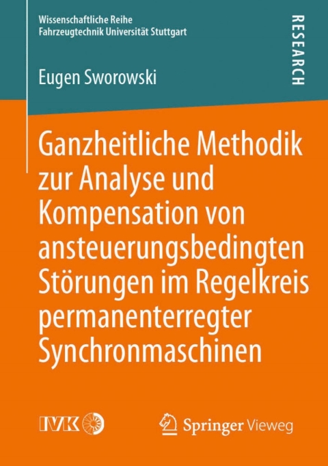 Cover image for book Ganzheitliche Methodik zur Analyse und Kompensation von ansteuerungsbedingten Störungen im Regelkreis permanenterregter Synchronmaschinen