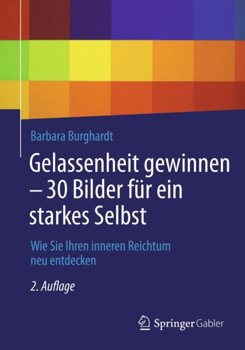 Cover image for book Gelassenheit gewinnen - 30 Bilder für ein starkes Selbst
