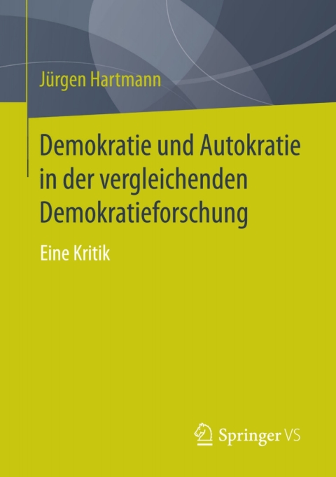 Cover image for book Demokratie und Autokratie in der vergleichenden Demokratieforschung