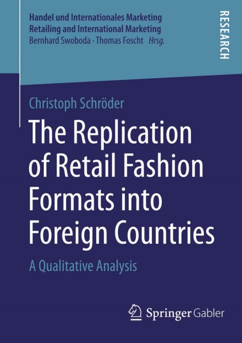 Cover image for book The Replication of Retail Fashion Formats into Foreign Countries