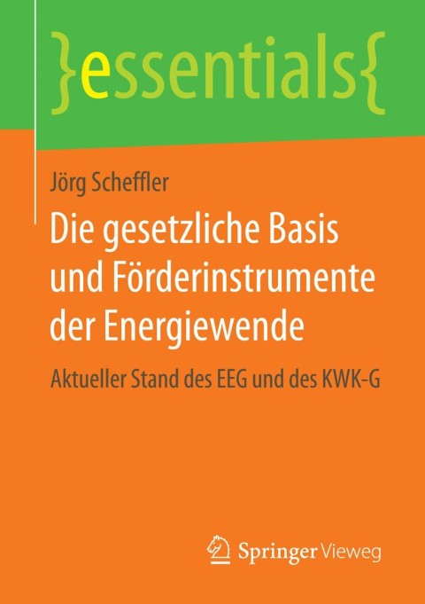 Cover image for book Die gesetzliche Basis und Förderinstrumente der Energiewende