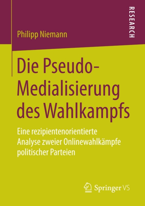 Cover image for book Die Pseudo-Medialisierung des Wahlkampfs