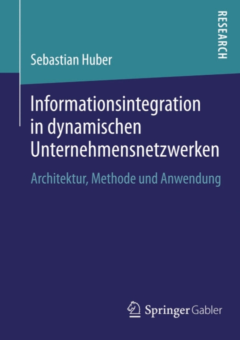 Cover image for book Informationsintegration in dynamischen Unternehmensnetzwerken