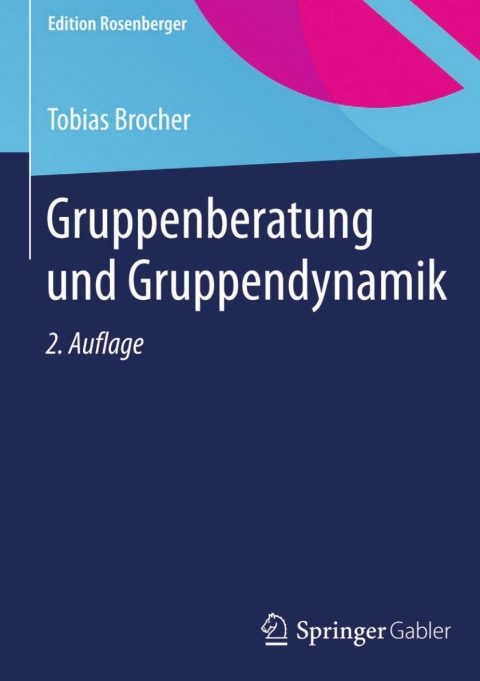 Cover image for book Gruppenberatung und Gruppendynamik