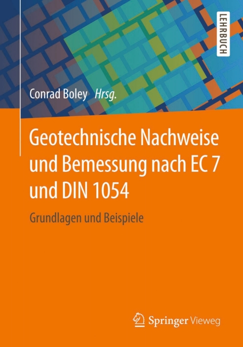 Cover image for book Geotechnische Nachweise und Bemessung nach EC 7 und DIN 1054