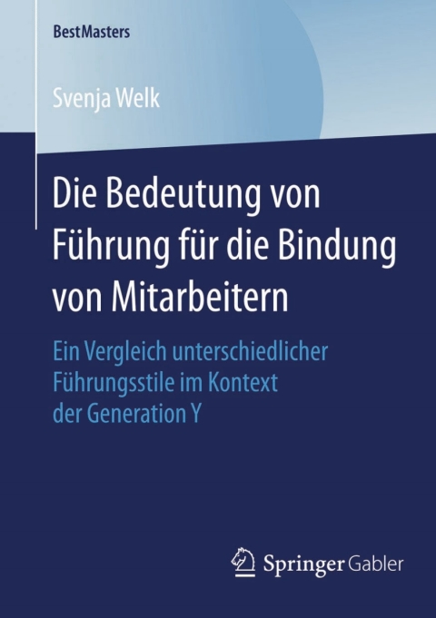 Cover image for book Die Bedeutung von Führung für die Bindung von Mitarbeitern